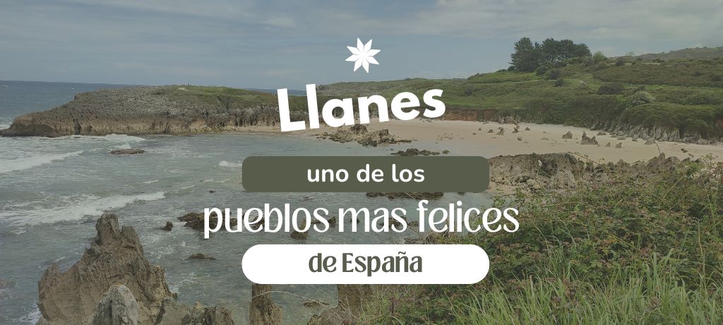 Llanes, uno de los pueblos mas felices de España